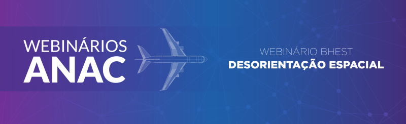 Webinário aborda práticas para mitigar efeitos da desorientação espacial na aviação