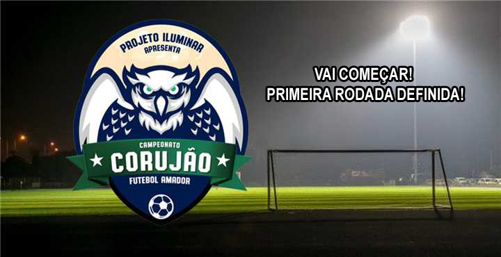 VAI COMEÇAR: Copa Corujão de Futebol define datas e locais dos jogos da primeira rodada